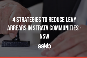 4 Tips To Reduce Levy Arrears in Strata Communities -NSW