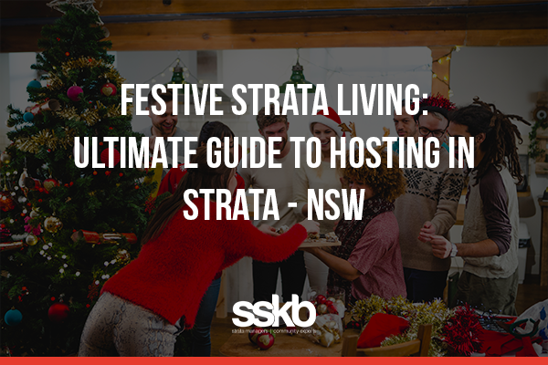 The Ultimate Guide to Hosting in Strata - NSW