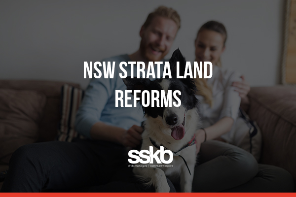 NSW Strata Land Reforms