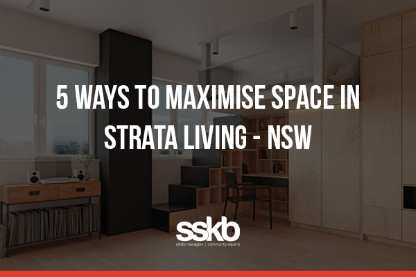5 Ways to Maximise Space - NSW